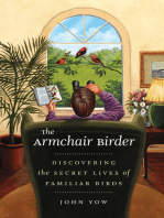 The Armchair Birder: Discovering the Secret Lives of Familiar Birds