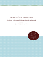 Claudian's In Eutropium: Or, How, When, and Why to Slander a Eunuch