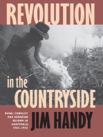 Revolution in the Countryside: Rural Conflict and Agrarian Reform in Guatemala, 1944-1954