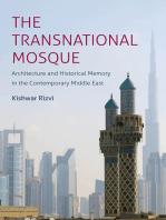 The Transnational Mosque: Architecture and Historical Memory in the Contemporary Middle East