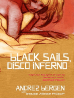 Black Sails, Disco Inferno