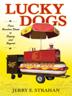 Lucky Dogs: From Bourbon Street to Beijing and Beyond