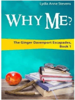 Why Me? The Ginger Davenport Escapades, Book 1