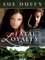 Fatal Loyalty: A Novel