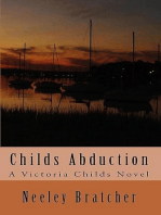 Childs Abduction: Victoria Childs Series, #2