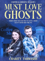 Must Love Ghosts: Coffee and Ghosts 1: Coffee and Ghosts, #1