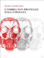 L'ombra non protegge dalla pioggia