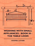 Weaving With Small Appliances - Book III - The Table Loom