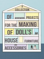 A Collection of Woodwork Projects for the Making of Doll's House Furniture and Accessories