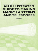 An Illustrated Guide to Making Magic Lanterns and Telescopes