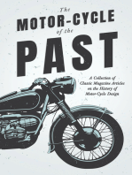 The Motor-Cycle of the Past - A Collection of Classic Magazine Articles on the History of Motor-Cycle Design