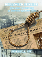 Deranged Justice: The Law & Lunacy of Bartow Grover Nix