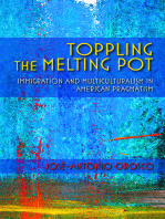 Toppling the Melting Pot: Immigration and Multiculturalism in American Pragmatism