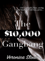 The $10,000 Gangbang