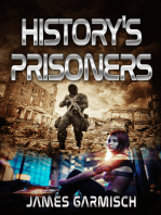 History's Prisoners