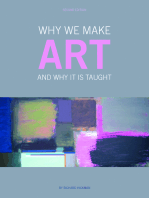 Why We Make Art: And Why it is Taught
