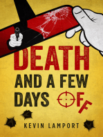 Death and a Few Days Off