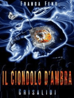 Il Ciondolo d'Ambra: Crisalidi