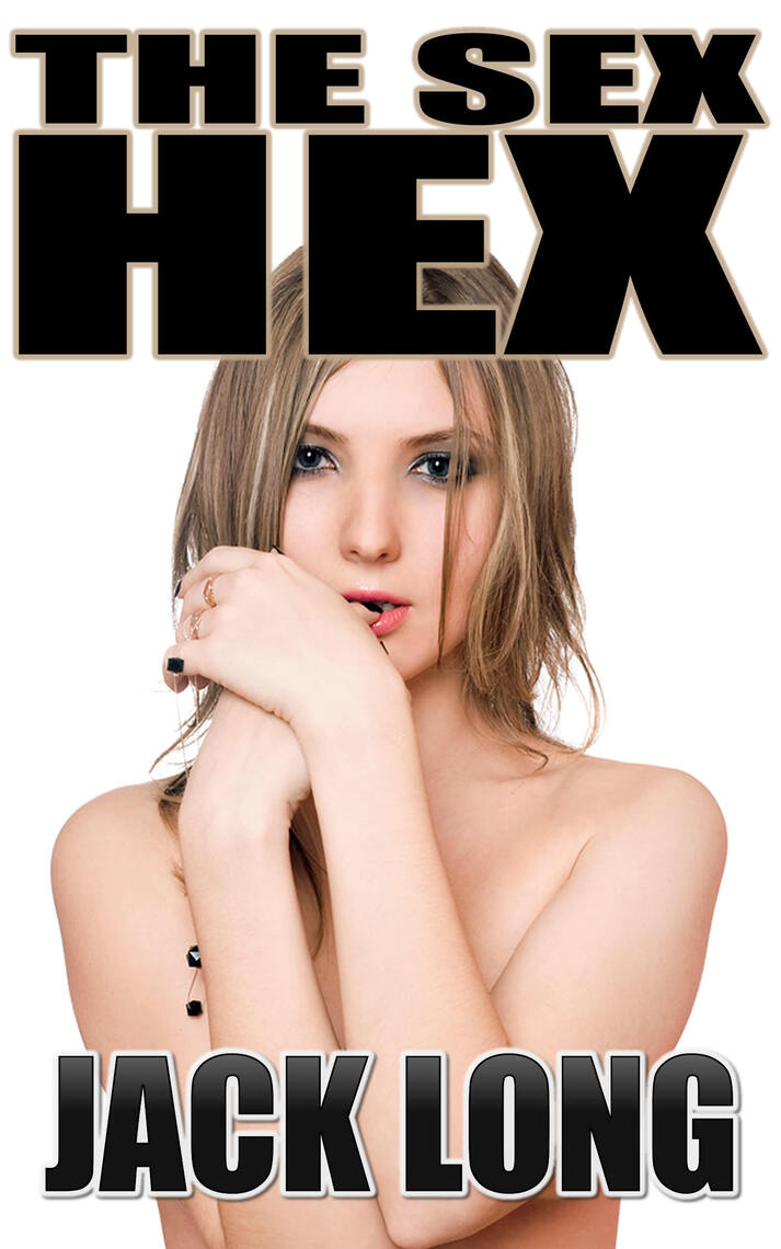 The Sex Hex by Jack Long