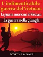 L'indimenticabile guerra del Vietnam: La guerra americana in Vietnam – La guerra nella giungla