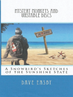 Mystery Monkeys and Unstable Discs: A Snowbird's Sketches of the Sunshine State