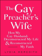 The Gay Preacher's Wife: How My Gay Husband Deconstructed My Life and Reconstructed My Faith