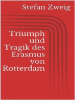 Triumph und Tragik des Erasmus von Rotterdam