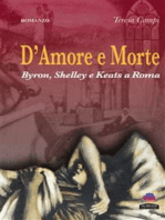 D'amore e morte: Byron, Shelley e Keats a Roma