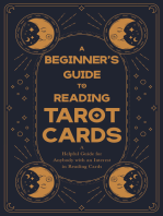 A Beginner's Guide to Reading Tarot Cards - A Helpful Guide for Anybody with an Interest in Reading Cards