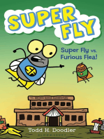 Super Fly vs. Furious Flea!