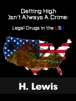 Getting High Isn’t Always A Crime: Legal Drugs In The USA