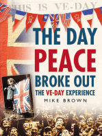 Day Peace Broke Out: The VE-Day Experience