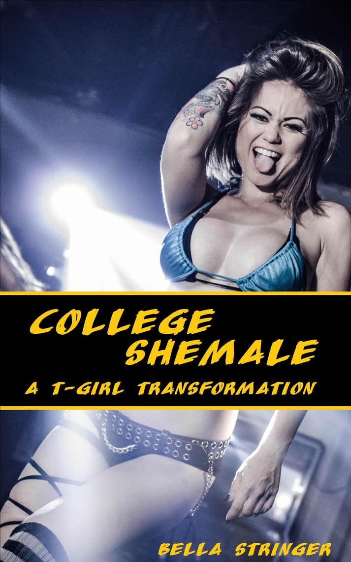 Shemale List Book - College Shemale: A Tgirl Transformation Tale by Bella Stringer - Ebook |  Scribd