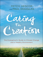 Caring for Creation: The Evangelical's Guide to Climate Change and a Healthy Environment