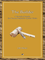 The Builder: A Portrait of Joseph, the Human Step-Father of Jesus