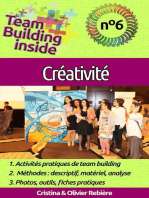 Team Building inside n°6: créativité: Créez et vivez l'esprit d'équipe!
