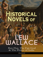 Historical Novels of Lew Wallace: Ben-Hur, The Fair God & The Prince of India (Illustrated): A Tale of the Christ, The Last of the 'Tzins – Story of Aztecs and Conquistadors & The Fall of Constantinople
