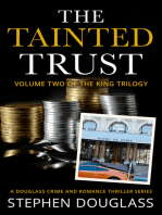 The Tainted Trust, (Volume Two of The King Trilogy)