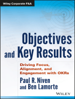 Objectives and Key Results: Driving Focus, Alignment, and Engagement with OKRs