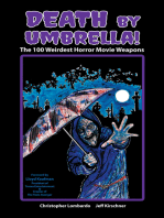 Death by Umbrella! The 100 Weirdest Horror Movie Weapons