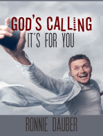 God's Calling...It's for You!