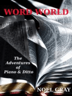 Word World: The Adventures of Piano and Ditto - a story for lonely children