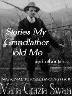 Stories My Grandfather Told Me... And Other Tales