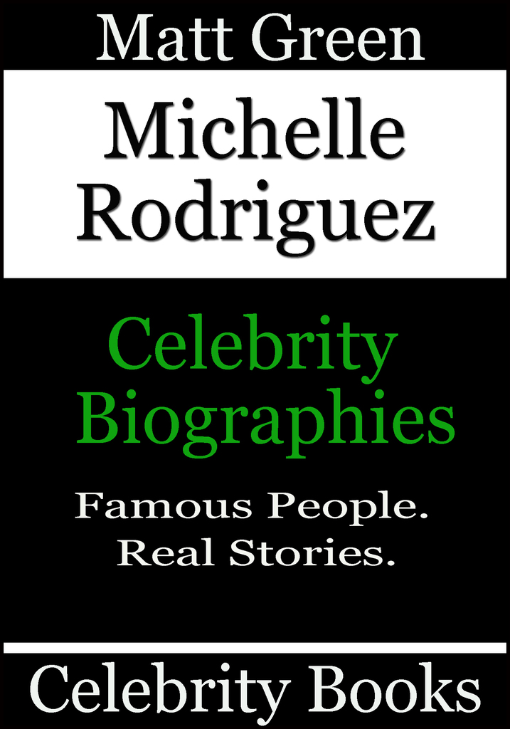 Michelle Rodriguez: Celebrity Biographies by Matt Green - Ebook | Everand