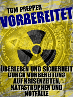 Vorbereitet: Überleben und Sicherheit durch Vorbereitung auf Krisenzeiten, Katastrophen und Notfälle.