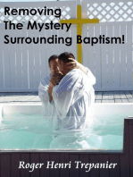 Removing The Mystery Surrounding Baptism!