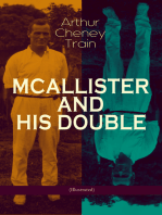 MCALLISTER AND HIS DOUBLE (Illustrated): Collection of Detective Mysteries, Legal Thrillers & Courtroom Intrigues