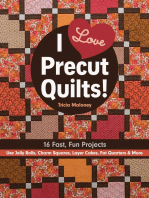 I Love Precut Quilts!: 16 Fast, Fun Projects - Use Jelly Rolls, Charm Squares, Layer Cakes, Fat Quarters & More