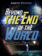 Beyond the End of the World, Lokians 1
