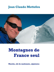 Montagnes de France seul: Marche, ski de randonnée, alpinisme
